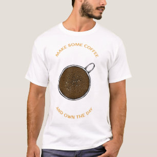 T-shirt Possédez la journée Art de barista drôle addict au