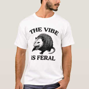 T-shirt Possum La Vibe est Feral shirt, Funny Possum Meme