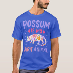 T-shirt Possum Spirit Animal