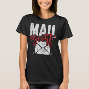 T-shirt Postal Worker Mail Escort US Post Mailman Mail Ca