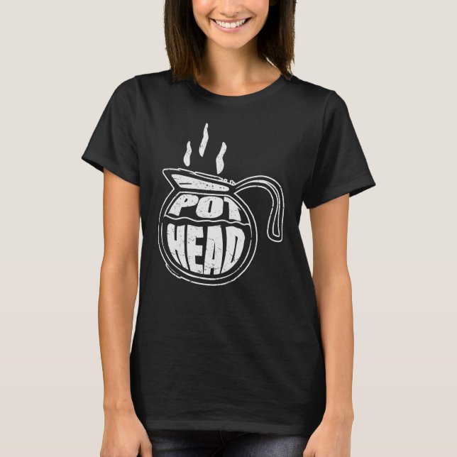 T-shirt Pot Head Café Lover, Humour toxicomane (Devant)