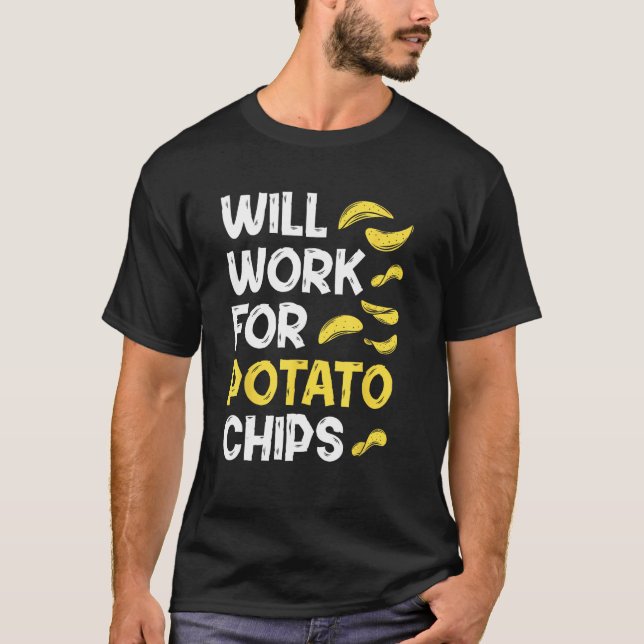 T-shirt Potato Chips u2013  Sarcastic Quote French Fry (Devant)