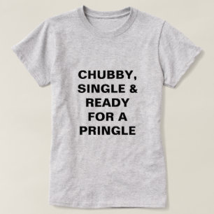 T-shirt Potelé, simple drôle et prêt pour un Pringle