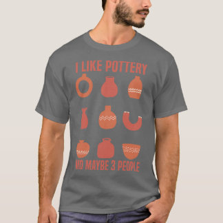 T-shirt Poterie Amateurs De Poterie J'Aime La Poterie Et P