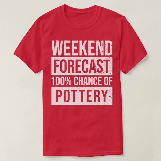 T-shirt Poterie Cadeau Poterie Prévision 2 (Design devant)