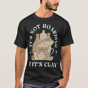 T-shirt Poterie Drôle Ce N'Est Pas Thésaurisation Si C'Est
