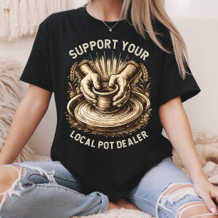 T-shirt Poterie Drôle Soutenez Votre Artiste Revendeur De