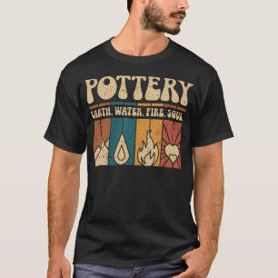 T-shirt Poterie Drôle Terre Eau Feu Âme Argile Céramique A