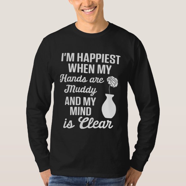 T-shirt Pottery  Mom Happiest When Hands Muddy Mind is Cle (Devant)