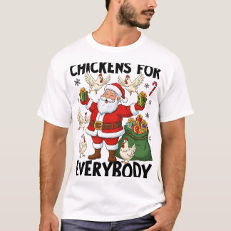 T-shirt Poules pour tout le monde Poule Noël Vacances