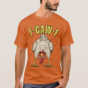T-shirt Poulet drôle fesses FCAWF Coq Ferme de campagne Po