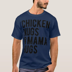 T-shirt Poulet et Mama Hugs pour l'amoureux du nugget