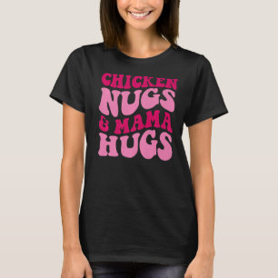 T-shirt Poulet Nugs Et Mama Hugs Drôle Maman Vêtements Gro
