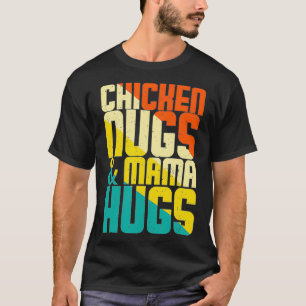T-shirt Poulet Nugs Et Mama Hugs Nugget Lover Kids Todd