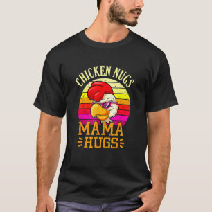 T-shirt Poulet Rétro Nugs Et Câlins De Maman  Citation De 