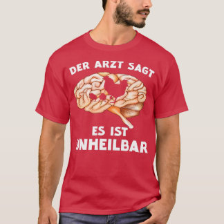 T-shirt Poulets de poulet le médecin dit qu'il est incurab