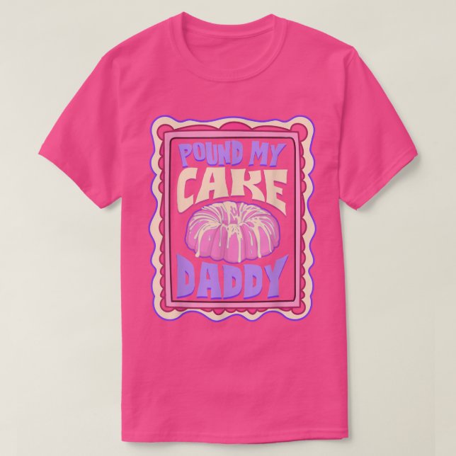 T-shirt Pound My Cake Papa Funny Baker (Design devant)