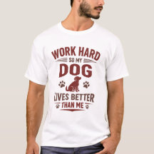 T-shirt pour amateur de chien drôle Je travaille d
