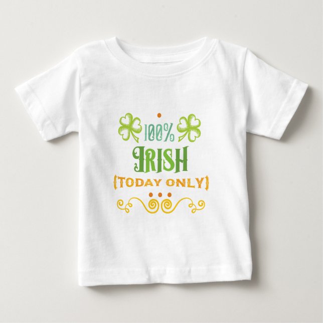 T-shirt Pour Bébé 100% Irish Today Word Art (Devant)