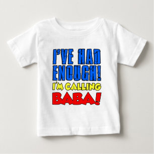 T-shirt Pour Bébé A eu assez de baba appelant