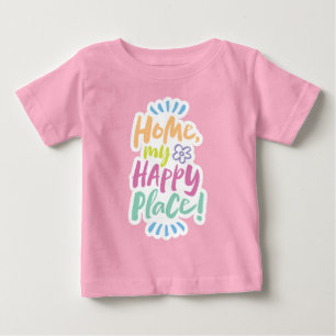 T-shirt Pour Bébé ACCUEIL mon endroit heureux !  S'abriter sur place
