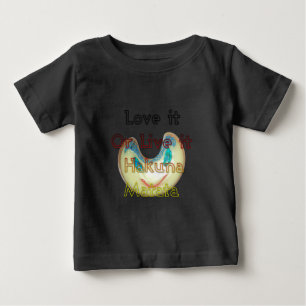 T-shirt Pour Bébé Aimez-le ou vivez-le Hakuna Matata.png