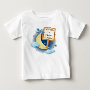 T-shirt Pour Bébé Aimez-vous à la Lune et retour