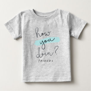 T-shirt Pour Bébé AMIS™   Comment Faites-Vous ?
