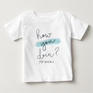 T-shirt Pour Bébé AMIS™ Comment Faites-Vous ?
