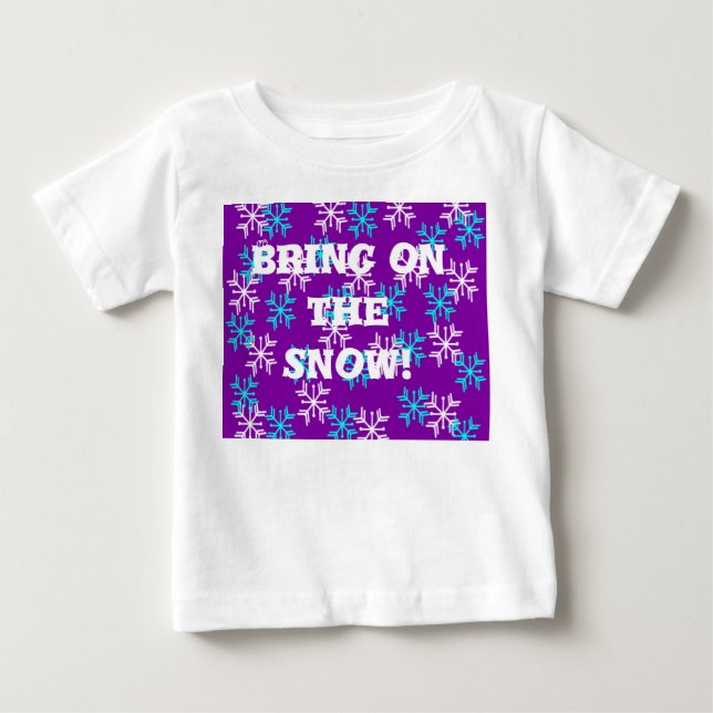 T-shirt Pour Bébé Apportez la neige (Devant)
