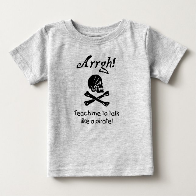 T-shirt Pour Bébé Apprenez-moi à parler comme un bébé pirate (Devant)