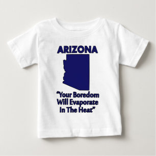 T-shirt Pour Bébé Arizona - Votre ennui s'évapore dans la chaleur