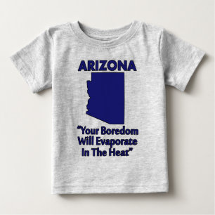 T-shirt Pour Bébé Arizona - Votre ennui s'évapore dans la chaleur