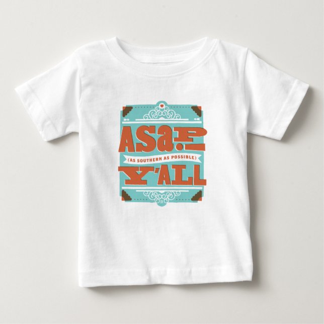 T-shirt Pour Bébé ASAP | Aussi Au Sud Que Possible Y'ALL (Devant)