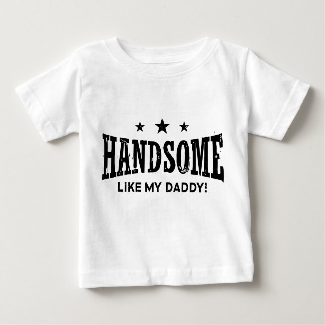 T-shirt Pour Bébé Beau Comme Mon Papa (Devant)