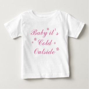T-shirt Pour Bébé Bébé c'est froid dehors robe rose