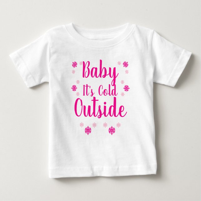 T-shirt Pour Bébé Bébé Il fait froid dehors (Devant)
