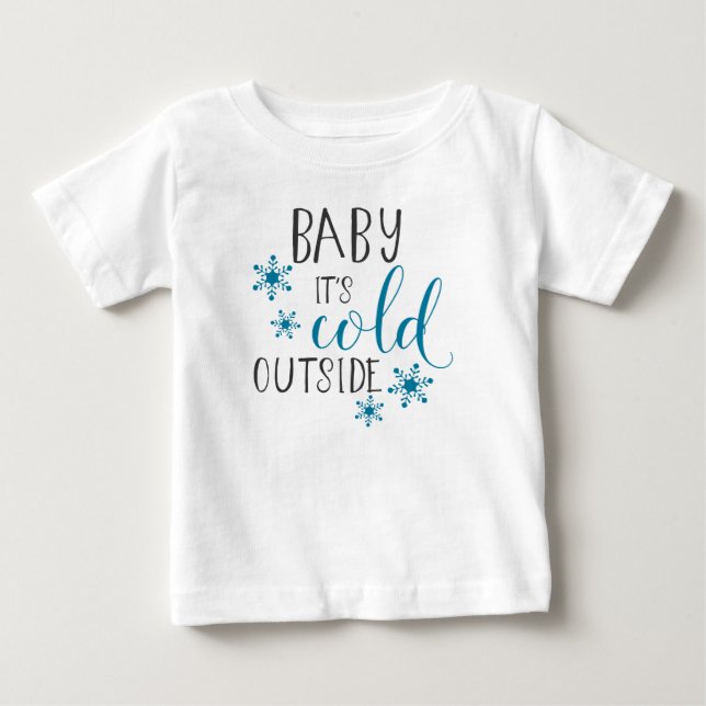 T-shirt Pour Bébé Bébé Il fait froid dehors Noël (Devant)