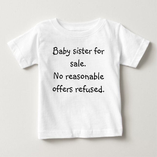 T-shirt Pour Bébé Bébé soeur à vendre.Aucune offre raisonnable refus (Devant)