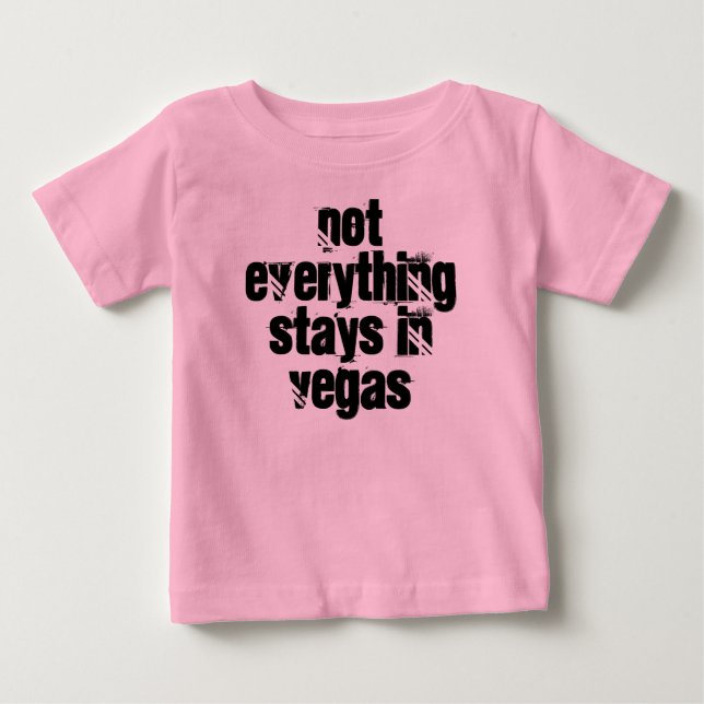 T-shirt Pour Bébé Bébé 'tout ne reste pas dans les vegas' (Devant)