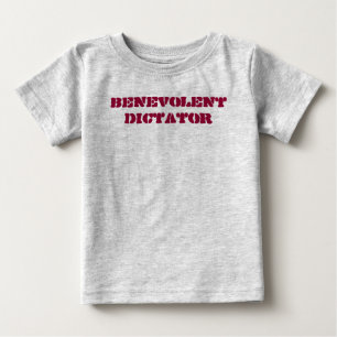 T-shirt Pour Bébé benevolentdictator