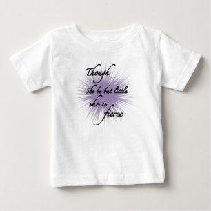 T-shirt Pour Bébé Bien qu'elle soit mais peu, elle est féroce