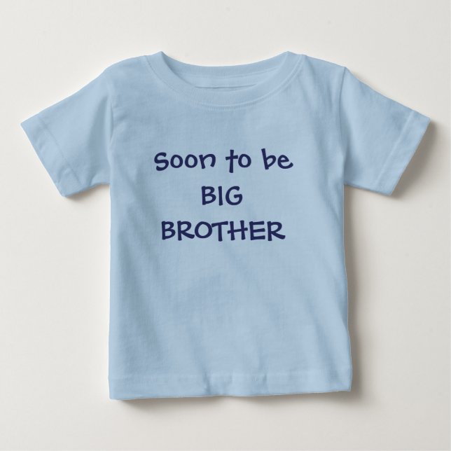 T-shirt Pour Bébé Bientôt être grand FRÈRE (Devant)