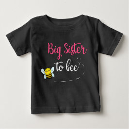 T-shirt Pour Bébé Big sister to bee