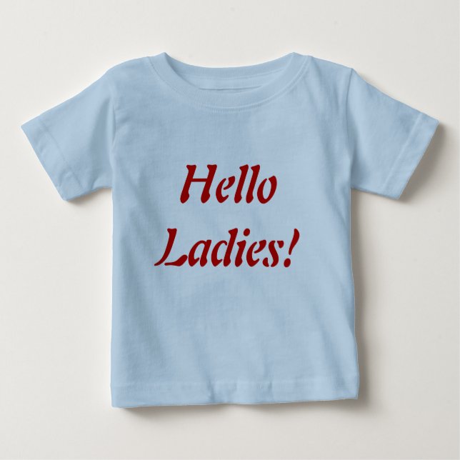 T-shirt Pour Bébé Bonjour mesdames ! (Devant)