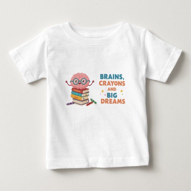 T-shirt Pour Bébé Brains Crayons and Big Dreams Toddler Tee (Devant)