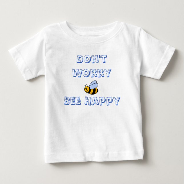 T-shirt Pour Bébé bumble_bee, Don't WorryBee Happy (Devant)