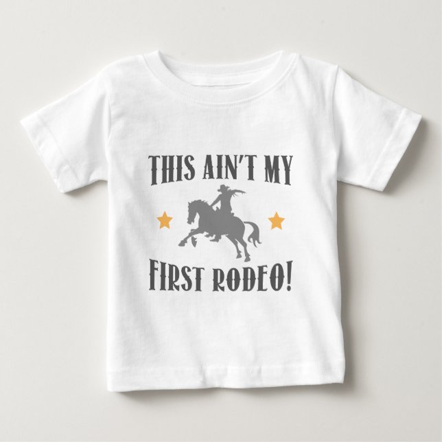 T-shirt Pour Bébé Ce n'est pas mon premier rodéo ! (Devant)