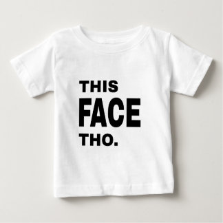 T-shirt Pour Bébé Ce visage Tho.