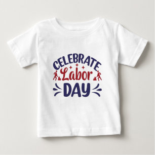 T-shirt Pour Bébé Célébrer la fête du travail
